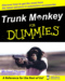 Trunk Monkey for Dummies